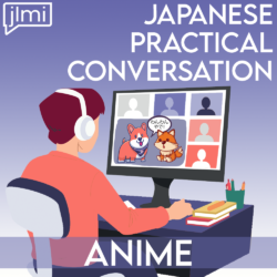 Practical Convo - Anime